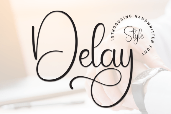 Delay: The Elegant Script Font for Your Brand
