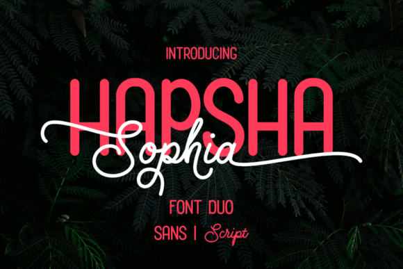 Hapsha Sophia: A Modern Script Font for Editorial Design