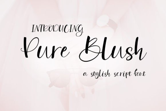 Pure Blush: A Script Handwritten Font for Editors